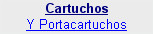Cartuchos
Y Portacartuchos